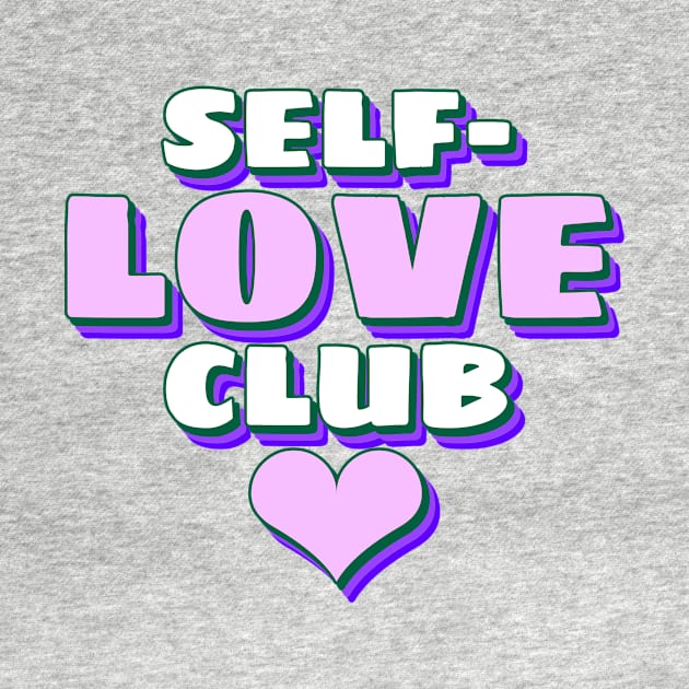 Self-love Club by Mooxy